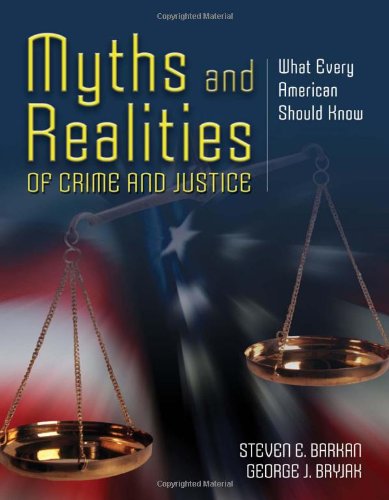 Imagen de archivo de Myths And Realities Of Crime And Justice: What Every American Should Know a la venta por ZBK Books