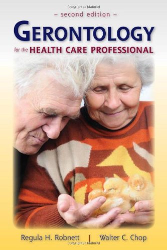 Stock image for Gerontology for the Health Care Professional for sale by Better World Books: West