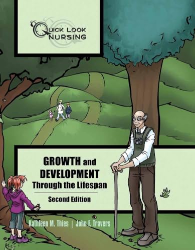 Beispielbild fr Quick Look Nursing: Growth and Development Through the Lifespan zum Verkauf von Better World Books