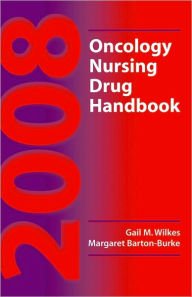Imagen de archivo de Oncology Nursing Drug Handbook --2008 publication a la venta por HPB-Red