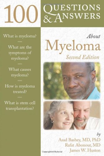 Imagen de archivo de 100 Questions & Answers About Myeloma, 2nd edition (100 Questions and Answers About.) a la venta por SecondSale