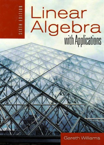 9780763757533: Linear Algebra with Applications
