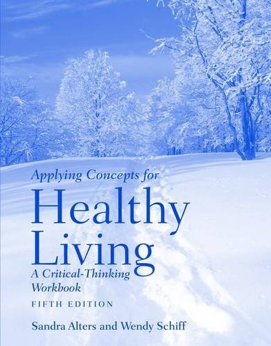 9780763757557: Student Study Guide (Applying Concepts for Healthy Living: A Critical-thinking Workbook)
