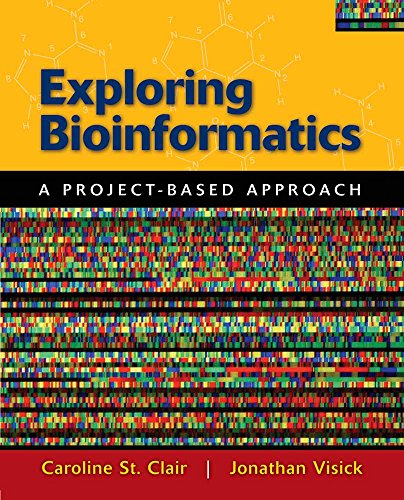 Beispielbild fr Exploring Bioinformatics: A Project-Based Approach zum Verkauf von Wonder Book