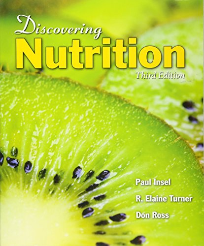 Discovering Nutrition (9780763758738) by Insel, Paul
