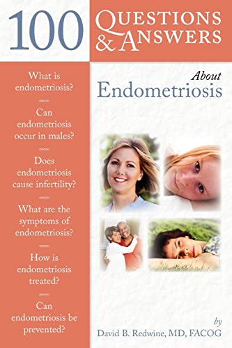 Beispielbild fr 100 Questions and Answers about Endometriosis zum Verkauf von Better World Books