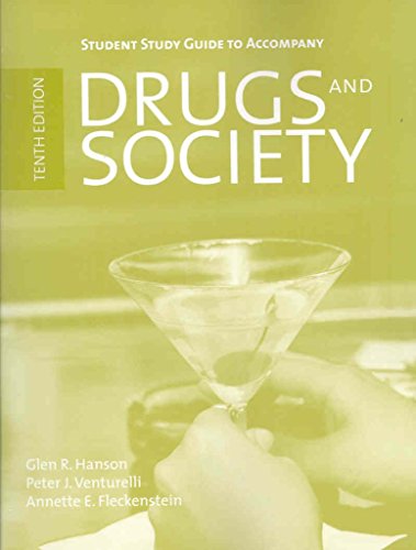 Stock image for Student Study Guide to Accompany Drugs and Society, Tenth Edition for sale by The Book Spot