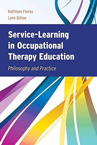 Service-Learning in Occupational Therapy Education: Philosophy and Practice