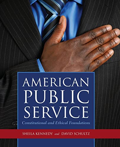Stock image for American Public Service: Constitutional And Ethical Foundations for sale by THE SAINT BOOKSTORE