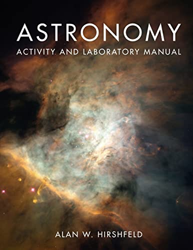 Astronomy Activity and Laboratory Manual - Hirshfeld, Alan W.