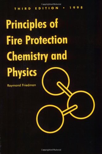 9780763760700: Principles of Fire Protection Chemistry and Physics