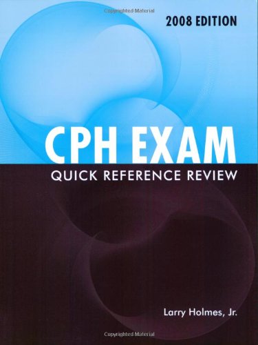 Imagen de archivo de CPH Exam Quick Reference Review Holmes, Larry a la venta por Textbookplaza