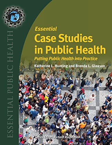 9780763761318: Essential Case Studies in Public Health: Putting Public Health into Practice