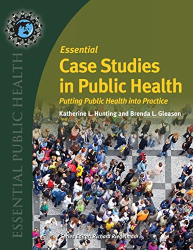 Stock image for Essential Case Studies in Public Health: Putting Public Health Into Practice for sale by ThriftBooks-Atlanta