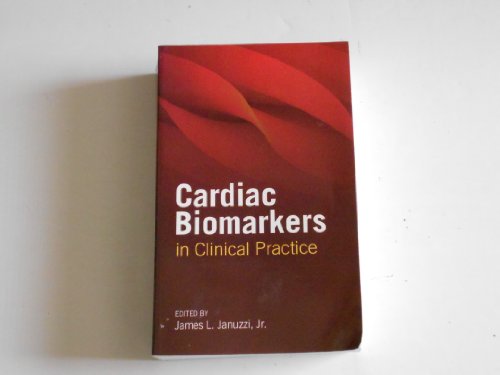 9780763761615: Cardiac Biomarkers in Clinical Practice