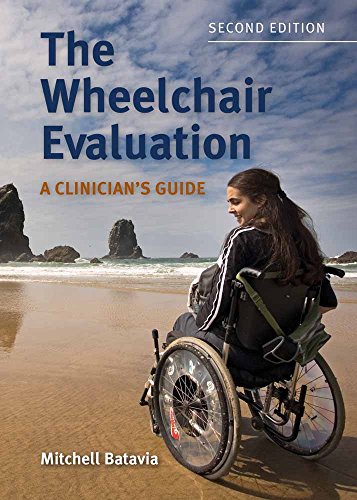 Stock image for Wheelchair Evaluation: a Clinician's Guide for sale by TextbookRush