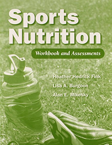 Sports Nutrition Workbook And Assessments (9780763761943) by Fink, Heather Hedrick