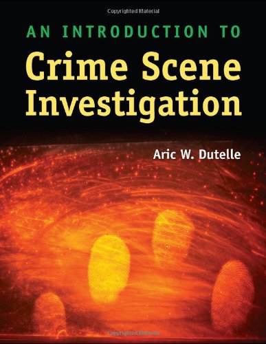 Beispielbild fr An Introduction to Crime Scene Investigation zum Verkauf von Ergodebooks