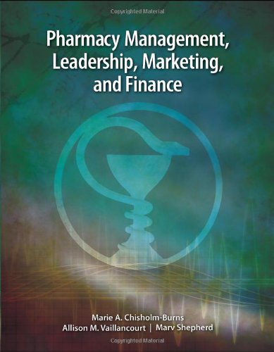 9780763763268: Pharmacy Management, Leadership, Marketing and Finance