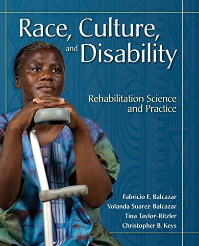 Beispielbild fr Race, Culture and Disability: Rehabilitation Science and Practice zum Verkauf von Better World Books