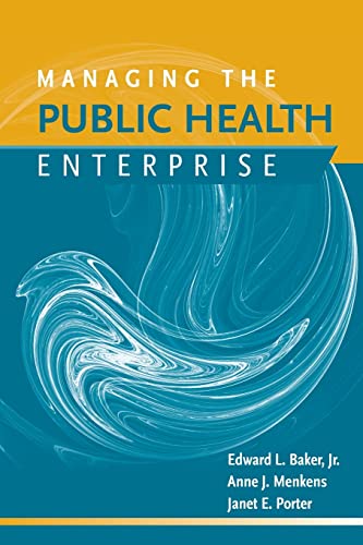 Imagen de archivo de Managing the Public Health Enterprise a la venta por Better World Books