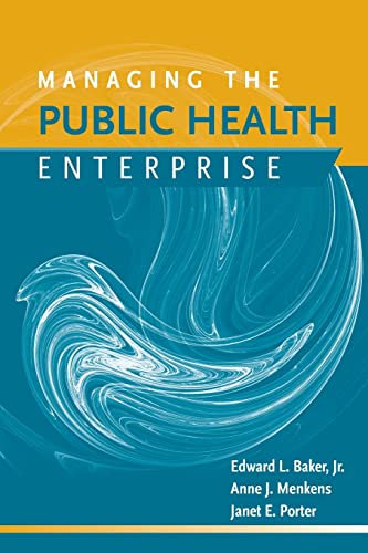 Stock image for Managing the Public Health Enterprise for sale by Better World Books