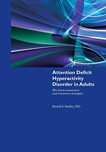 Stock image for Attention Deficit Hyperactivity Disorder in Adults - FIRST EDITION for sale by JozBooks
