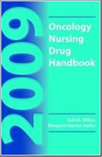 2009 Oncology Nursing Drug Handbook - Wilkes, Gail