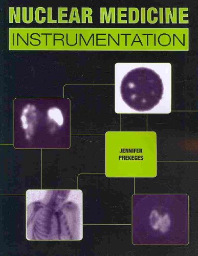 9780763766382: Nuclear Medicine Instrumentation