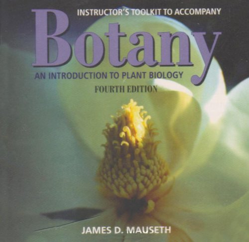 Botany Instructor's Toolkit (9780763766504) by Mauseth, James D.