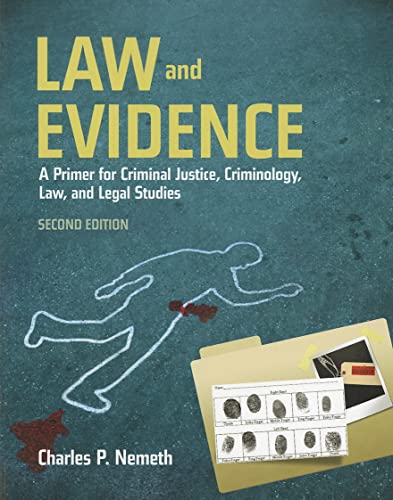 Stock image for Law and Evidence: A Primer for Criminal Justice, Criminology, Law and Legal Studies: A Primer for Criminal Justice, Criminology, Law and Legal Studies for sale by SecondSale