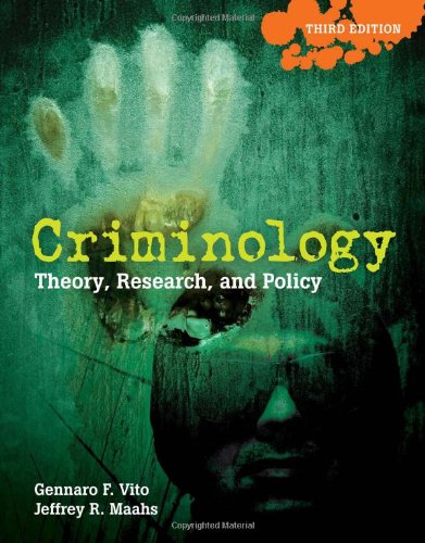 Criminology: Theory, Research, And Policy (9780763766658) by Vito, Gennaro