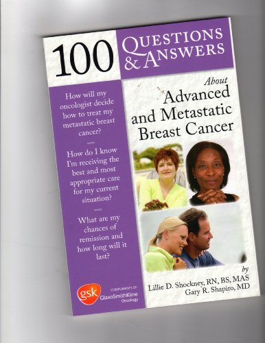 Stock image for 100 Questions & Answers About Advanced and Metastatic Breast Cancer for sale by Half Price Books Inc.