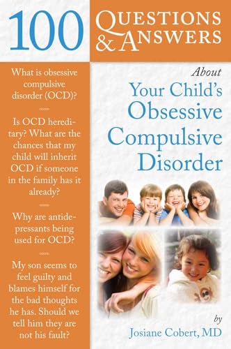 Beispielbild fr 100 Questions and Answers about Your Child's Obsessive Compulsive Disorder zum Verkauf von Better World Books