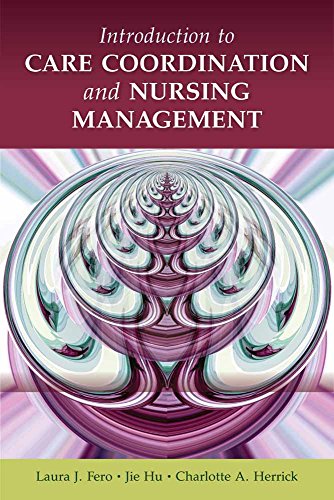9780763771607: Introduction to Care Coordination and Nursing Management