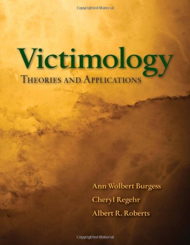 Beispielbild fr Victimology : Theories and Applications zum Verkauf von Better World Books