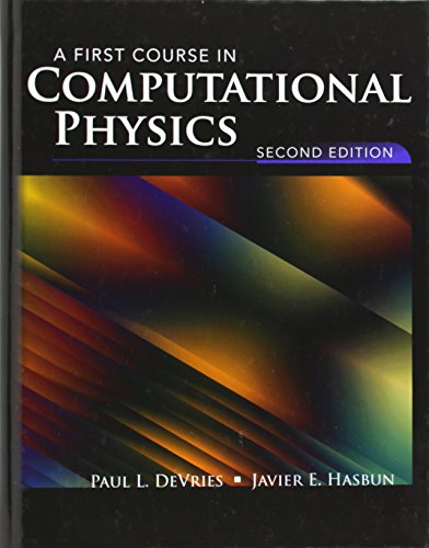 9780763773144: A First Course in Computational Physics