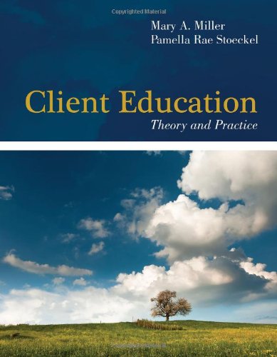 Stock image for Client Education: Theory And Practice for sale by Front Cover Books