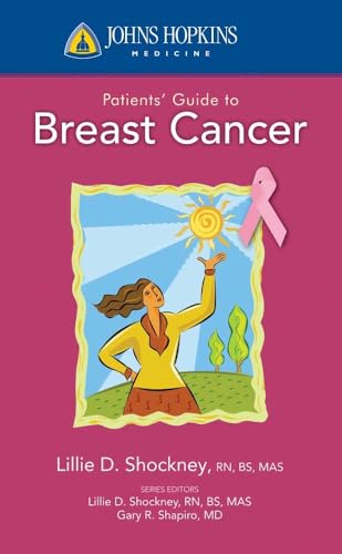 Beispielbild fr Johns Hopkins Patients' Guide to Breast Cancer - First Edition zum Verkauf von JozBooks