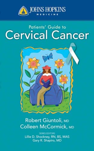 Stock image for Johns Hopkins Patients' Guide to Cervical Cancer for sale by Basement Seller 101