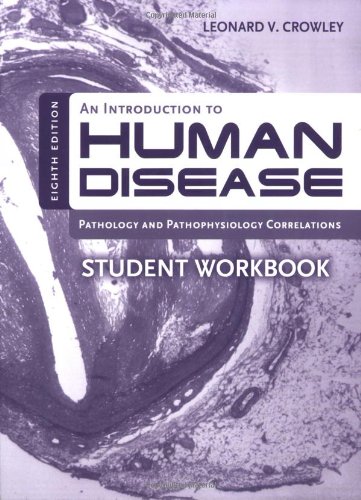 9780763774677: An Introduction to Human Disease Student Workbook: Pathology and Pathophysiology Correlations