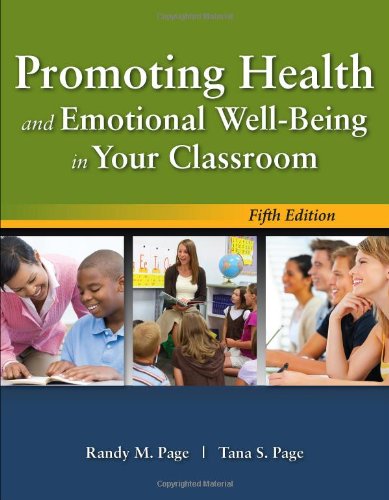 Beispielbild fr Promoting Health and Emotional Well-Being in Your Classroom zum Verkauf von Better World Books