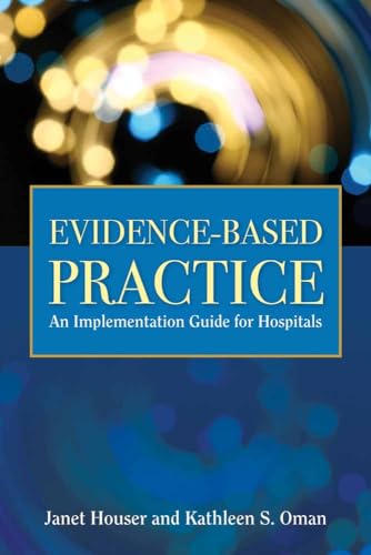 Beispielbild fr Evidence-Based Practice: An Implementation Guide for Healthcare Organizations zum Verkauf von BooksRun