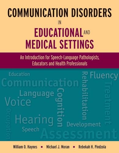 Imagen de archivo de Communication Disorders in Educational and Medical Settings a la venta por Half Price Books Inc.