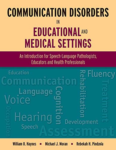 Stock image for Communication Disorders in Educational and Medical Settings for sale by Half Price Books Inc.