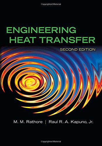 9780763777524: Engineering Heat Transfer