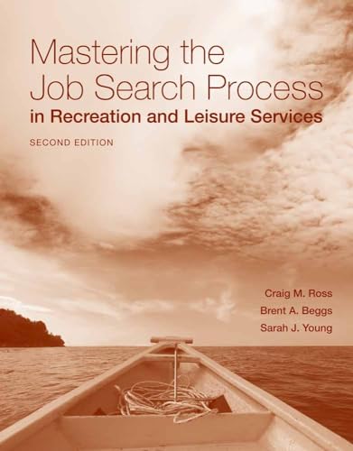 9780763777616: Mastering the Job Search Process in Recreation and Leisure Services