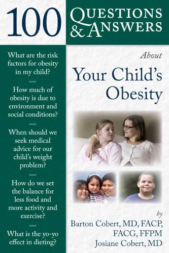 Imagen de archivo de 100 Questions & Answers About Your Child's Obesity a la venta por Village Booksmith