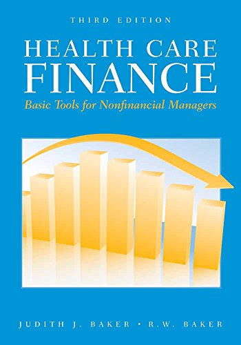 Imagen de archivo de Health Care Finance: Basic Tools For Nonfinancial Managers (Health Care Finance (Baker)) a la venta por SecondSale