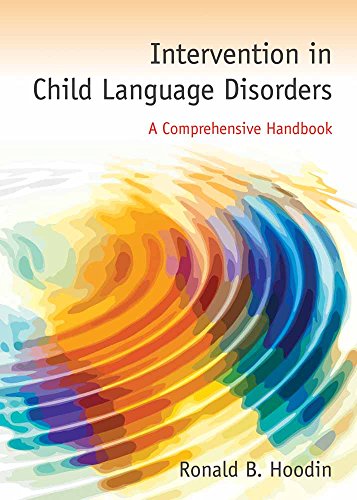 Stock image for Intervention in Child Language Disorders a Comprehensive Handbook for sale by Better World Books